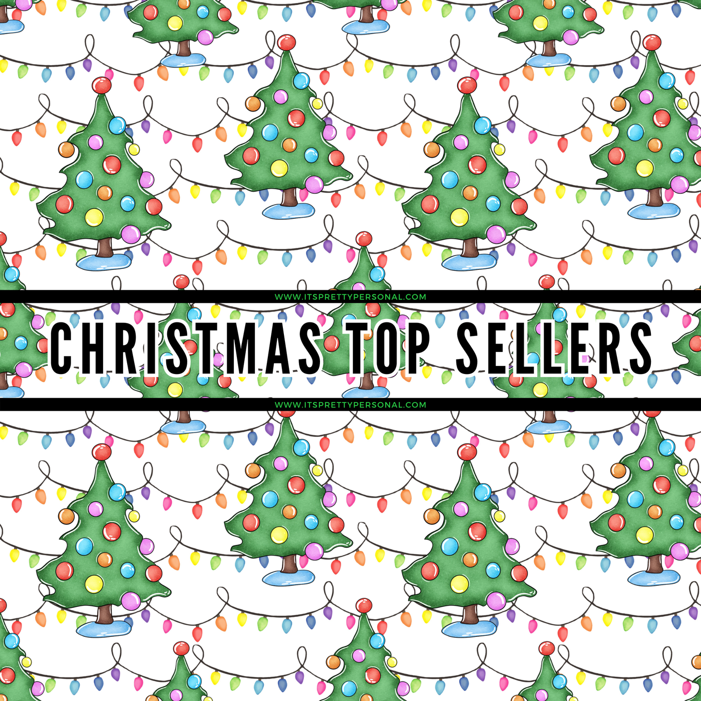 Christmas Top Sellers!