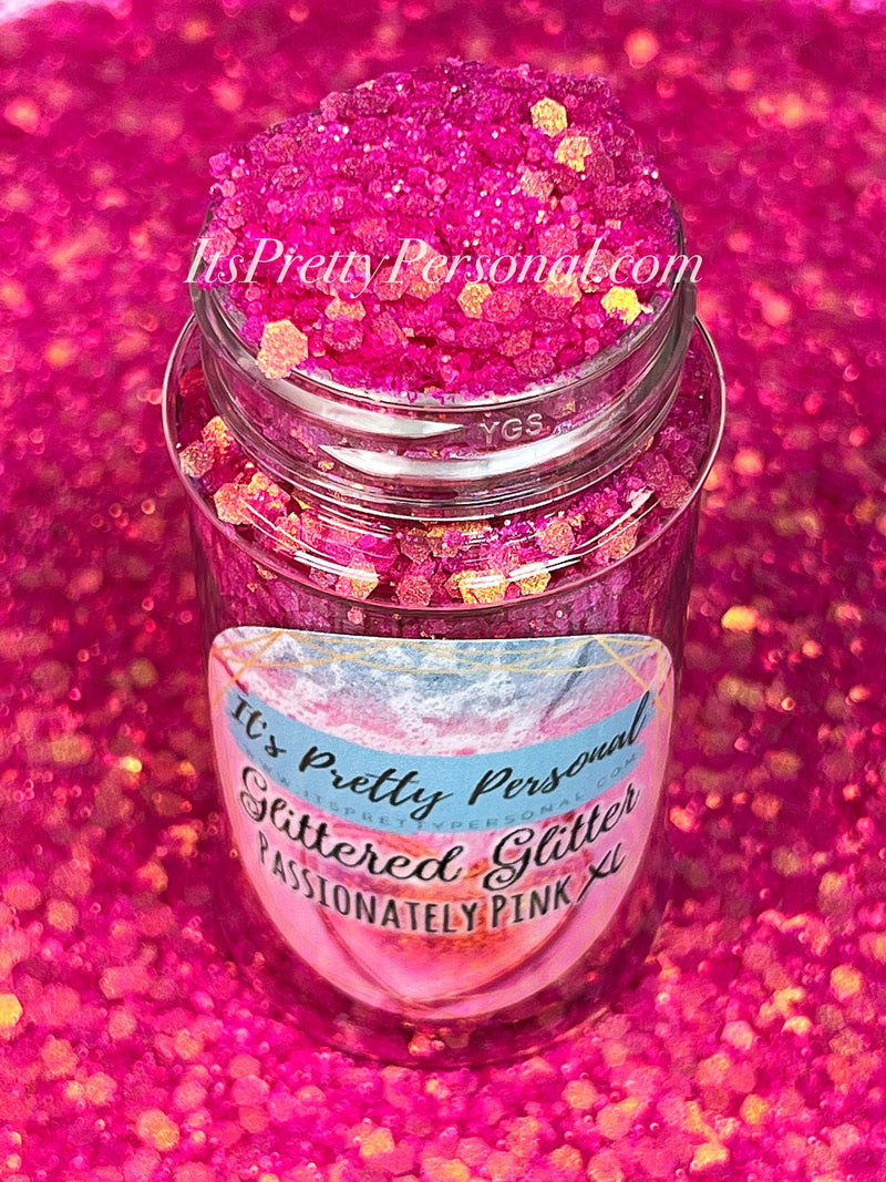 "Passionately Pink XL” - Glittered Glitter Collection