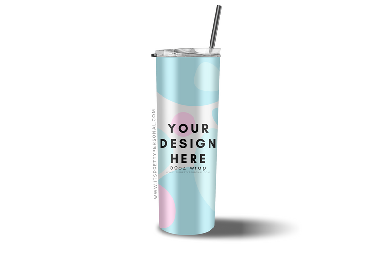 30oz Vinyl Wrap- Design Your Own!